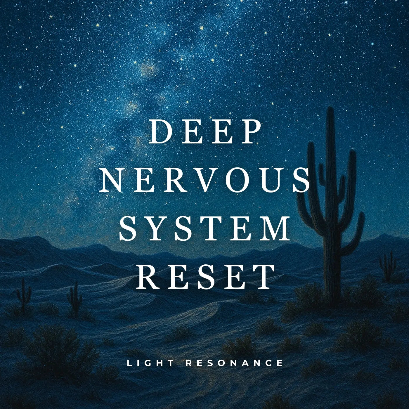 Deep Nervous System Reset